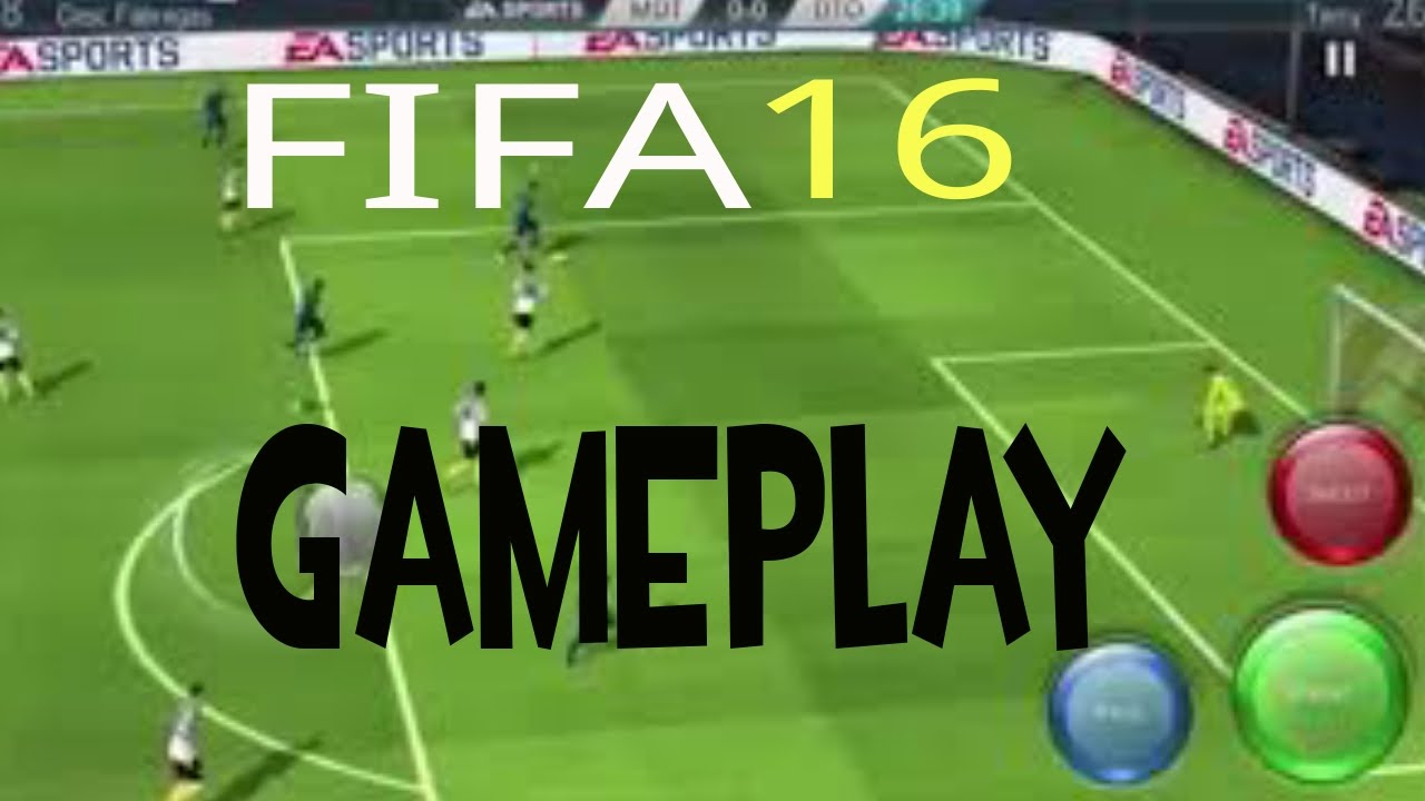 EA SPORTS [FIFA 16 ANDROID GAMEPLAY] YouTube
