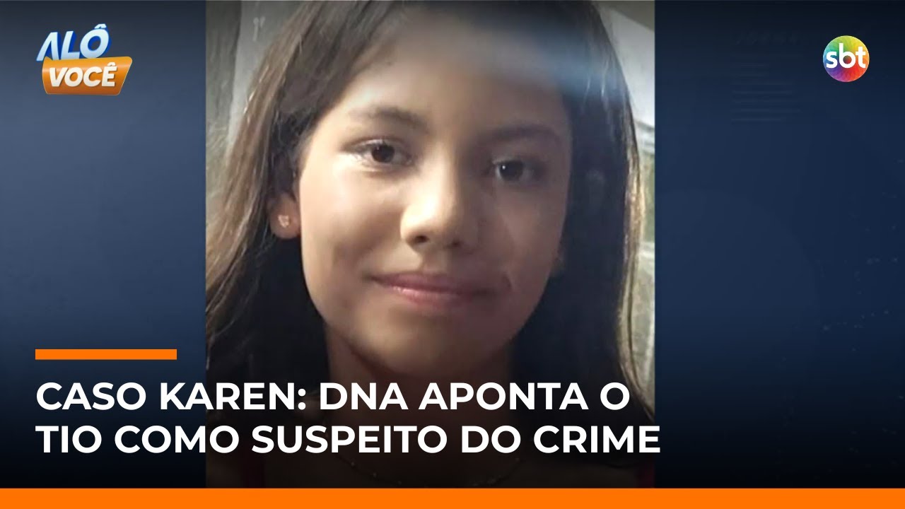 Reviravolta no Caso Karen: tio é preso pelo estupro e morte da jovem em Ibiúna (SP) | 