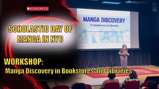 SCHOLASTIC - Workshop: Manga Discovery in Bookstores and Libraries