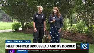 AMAZING K9 DUOS: Officer Brousseau and K9 Dorbec