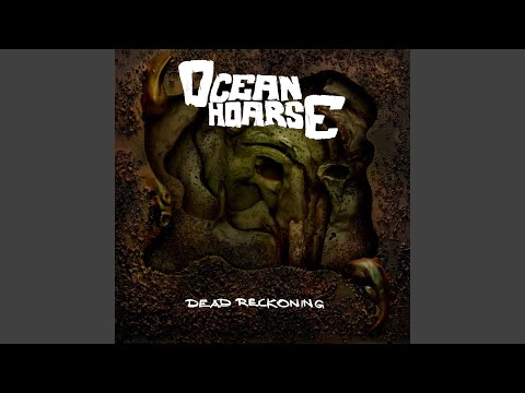 Oceanhoarse — Dead Reckoning