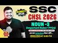 SSC CHSL English Classes 2026 | Noun Basic to Advance - 03 | Noun for SSC CHSL | by Bhragu Sir