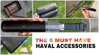 THE SIX MUST HAVE ACCESSORIES FOR HAVAL H6
