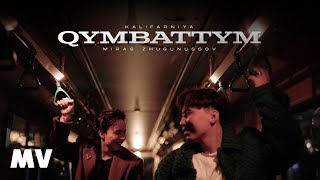 : Kalifarniya &   - Qymbattym [M/V]