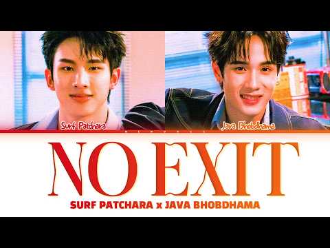 【Surf Patchara, Java Bhobdhama】No Exit (เข้าแล้วห้ามออก)