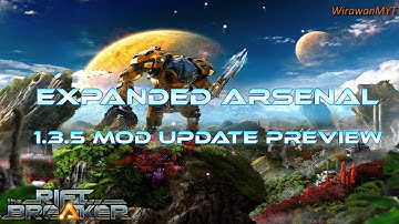 Riftbreaker Mod: Expanded Arsenal 1.3.5 Update Preview