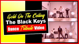 The Black Keys - D On The Ceiling Dance Tribute Video