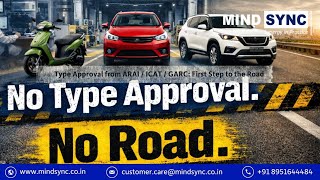 Type Approval for Automotives- ARAI | ICAT | GARC | Automotive Certification 