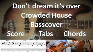 Crowded House Don't dream it's over. Bass Cover Tabs Score (Standard Notation) Chords Transcription