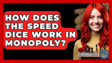 How Does The Speed Dice Work In Monopoly? - The Board Game Xpert