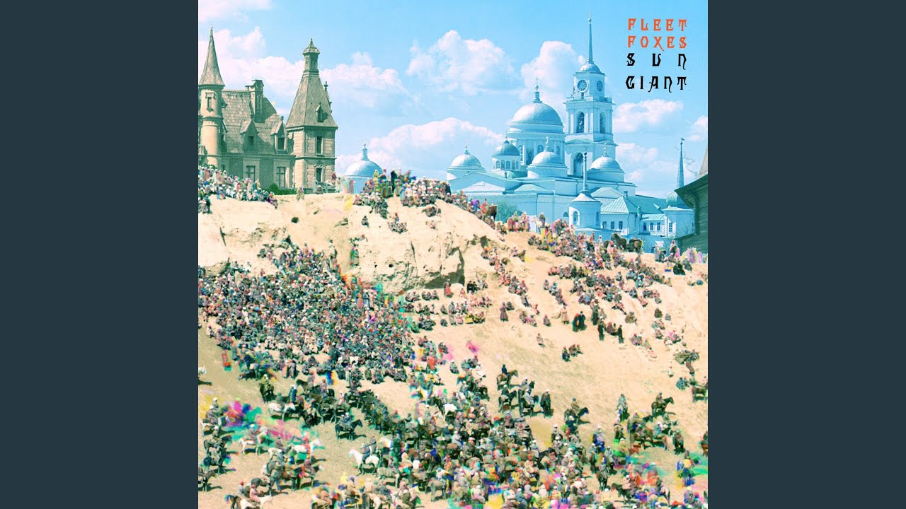 Fleet Foxes - Fleet Foxes/Sun Giant EP - Mindbomb Records