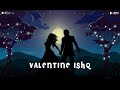 Valentine ishq  jolly  latest songs 2022  valentine special  taal production panjab