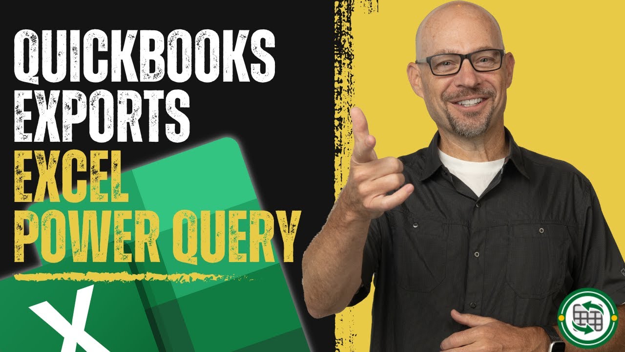 How To Get QuickBooks Exports into Excel with Power Query | Excel Formula Hacks