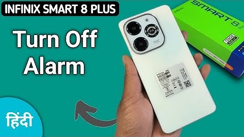 Infinix Smart 8 Plus alarm kaise bandh kare, how to turn off alarm in infinix, stop alarm in infinix