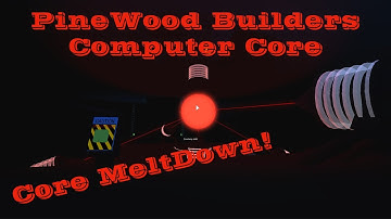Roblox | Pinewood Computer Core Meltdown!