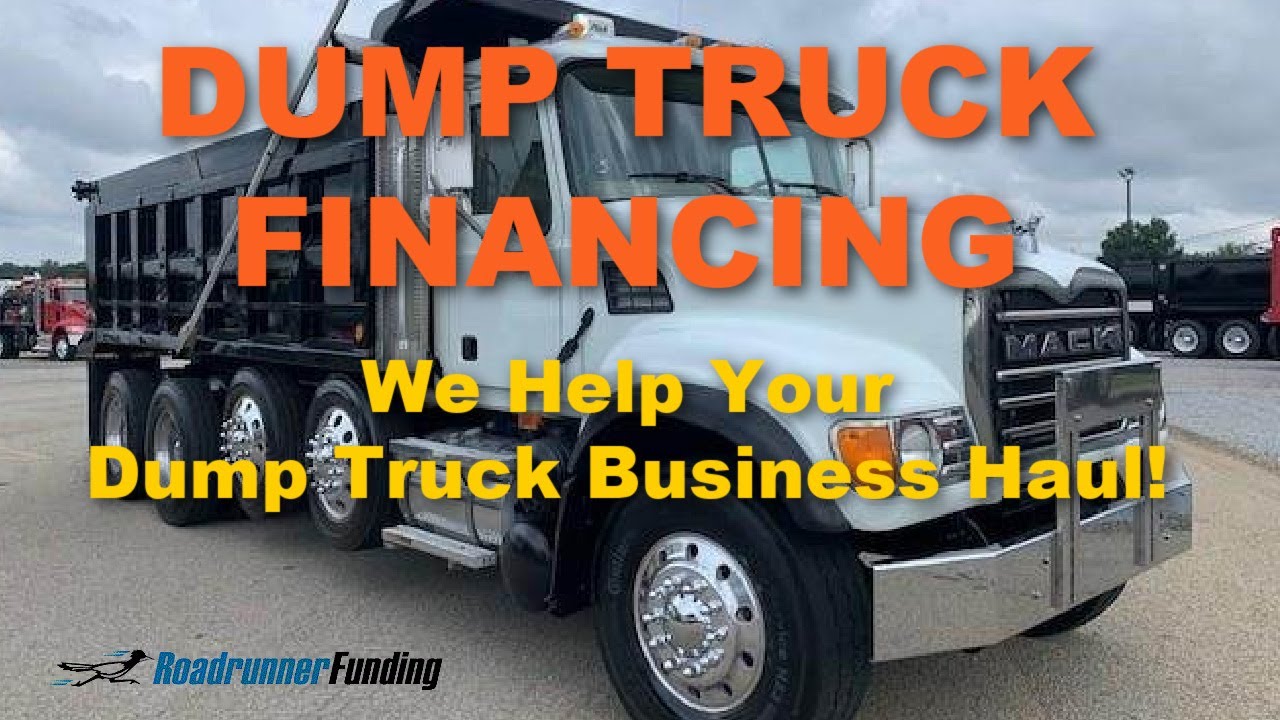 Dump Truck Financing: We Help Your Dump Truck Business Haul!