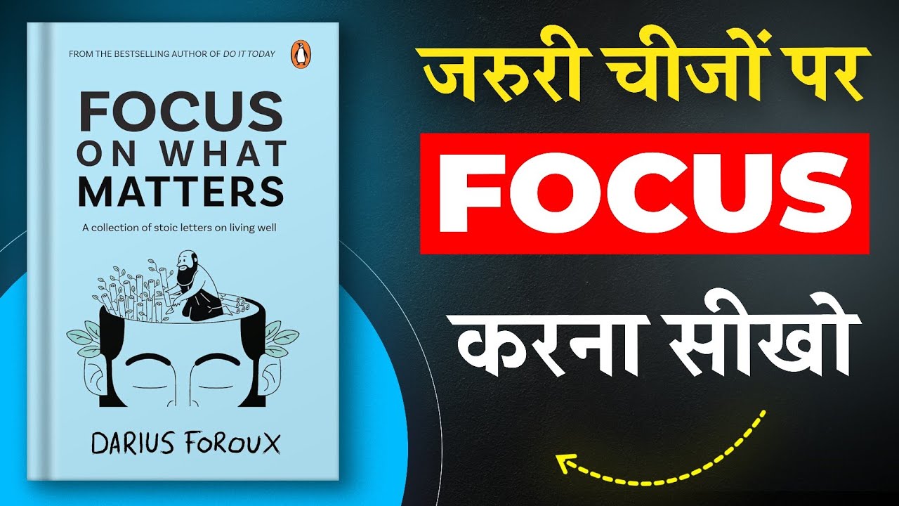 Focus on What Matters By Darius Foroux | Book Summary in Hindi | Book Insider | Hindi Book Summary