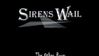 Sirens Wail - Why Do I Try mp3