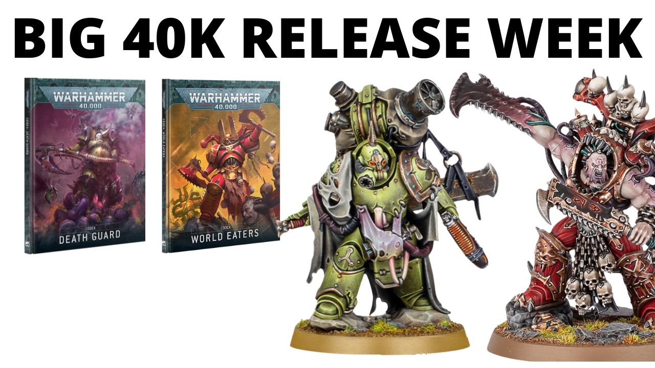 BIG Warhammer 40K Release Week - Death Guard and World Eaters