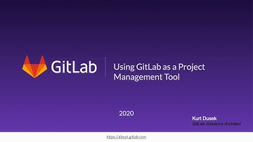 Using GitLab as a Project Management Tool