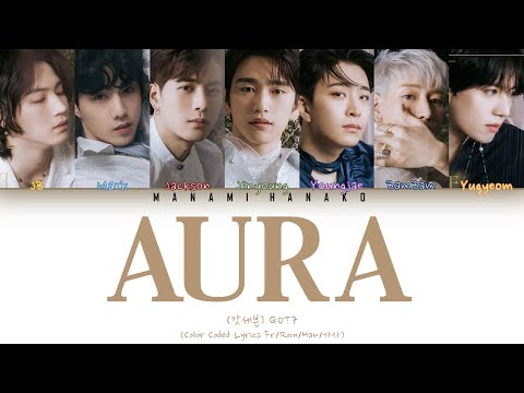 {VOSTFR/HAN/ROM} GOT7 (갓세븐) - "AURA" (Color Coded Lyrics Français/Rom/Han/가사)