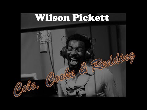 Cole,Cooke & Redding  - Wilson Pickett