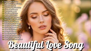 Beautiful Love Songs 2025 💖 | Easy-Listening Romantic Ballads & Emotional Playlist #emotionalmusic