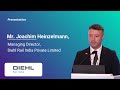 Presentation by Mr. Joachim Heinzelmann, Managing Director, Diehl Rail India Private Limited