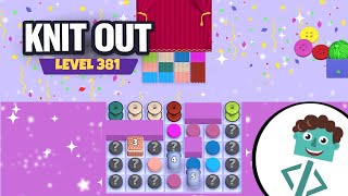 Knit Out Level 381 | Walkthrough | No Boosters