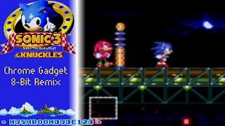 Chrome Gadget 8-Bit Remix - Sonic 3 & Knuckles