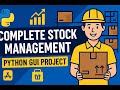 How to manage stocks in business, shop 📦| Complete Stock Management System in Python 🔥