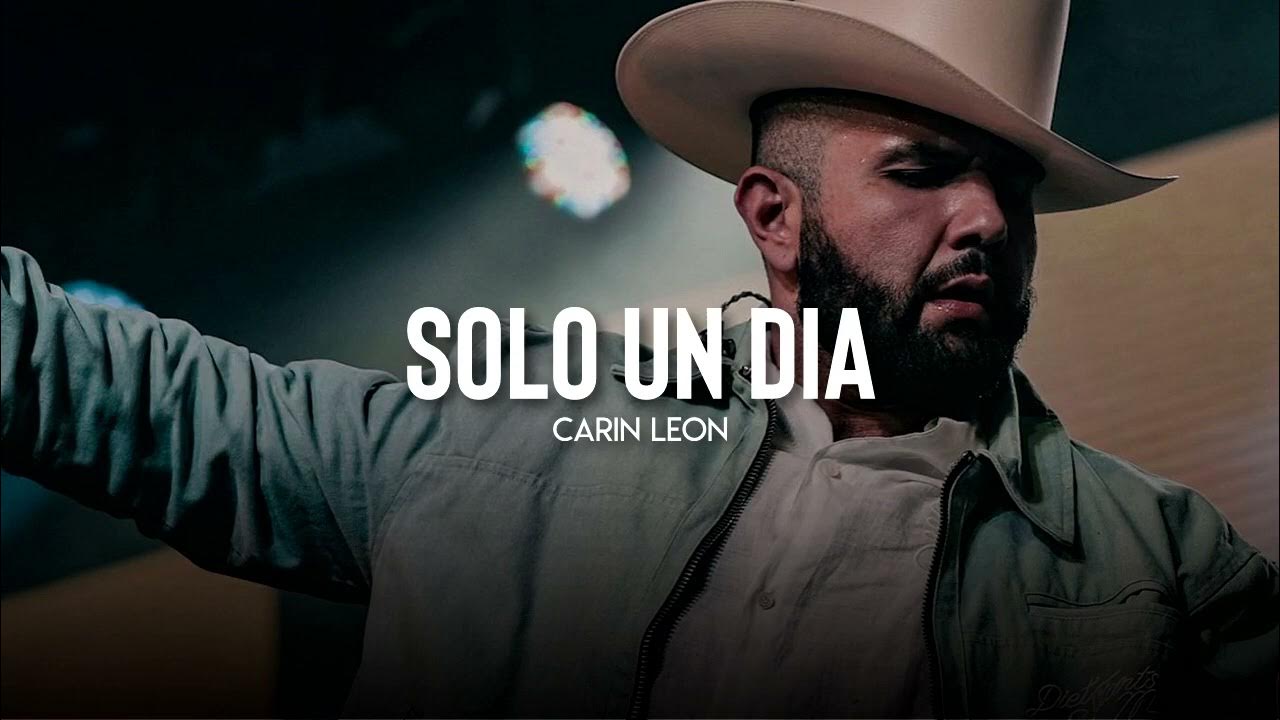 LETRA | Solo Un Dia | Estudio 2023 🦁 Carin Leon - YouTube