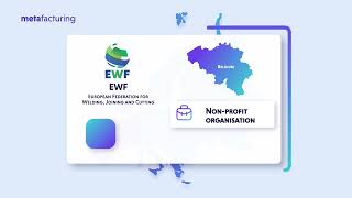 08 METAFACTURING Consortium Series EWF