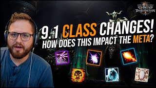 9.1 Class Changes! | How does this Impact the meta? 9.1 Class Changes! | How does this Impact the meta?