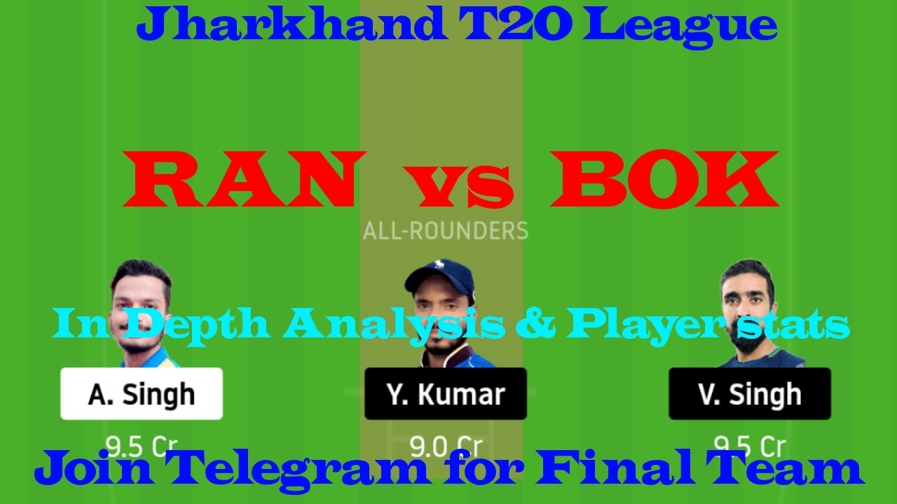RAN vs BOK Dream11 Team Prediction | RAN vs BOK Today Dream11 Team | Jharkhand T20 Match Prediction