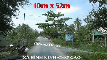 (Đã bán)nền 10m x 53m đất mặt tiền HL23C tại xã Bình Ninh Chợ Gạo TG 1,2 tỷ có bớt lộc
