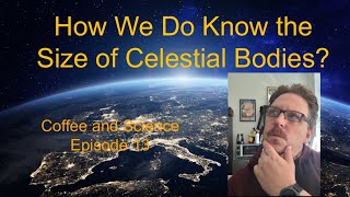 Distance and Angular Size | Coffee and Science
