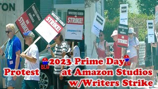 2023 Prime Day Protest at Amazon Studios w/Writers Strike