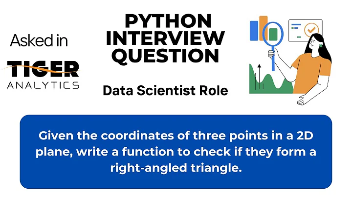 Python interview question asked in Tiger Analytics Data Scientist Interview In Technical Round