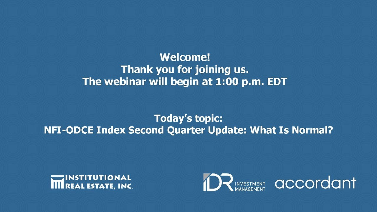 Webinar: NFI-ODCE Index Second Quarter Update: What Is Normal?
