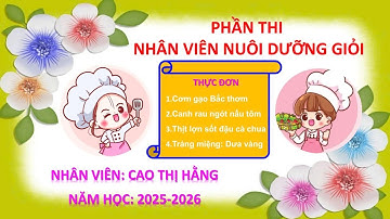 CÔ CAO THỊ HẰNG TRƯỜNG MẦM NON GIAO PHONG THAM DỰ HỘI THI NHÂN VIÊN NUÔI DƯỠNG GIỎI CẤP TRƯỜNG