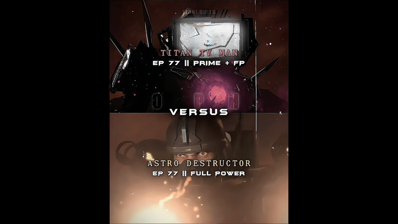 Titan Tv Man vs Astro Destructor | Skibidi Toilet 