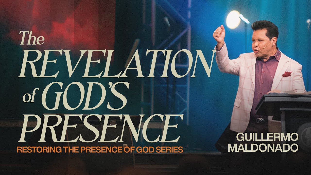 The Revelation of God's Presence | Guillermo Maldonado | Sunday Sermon