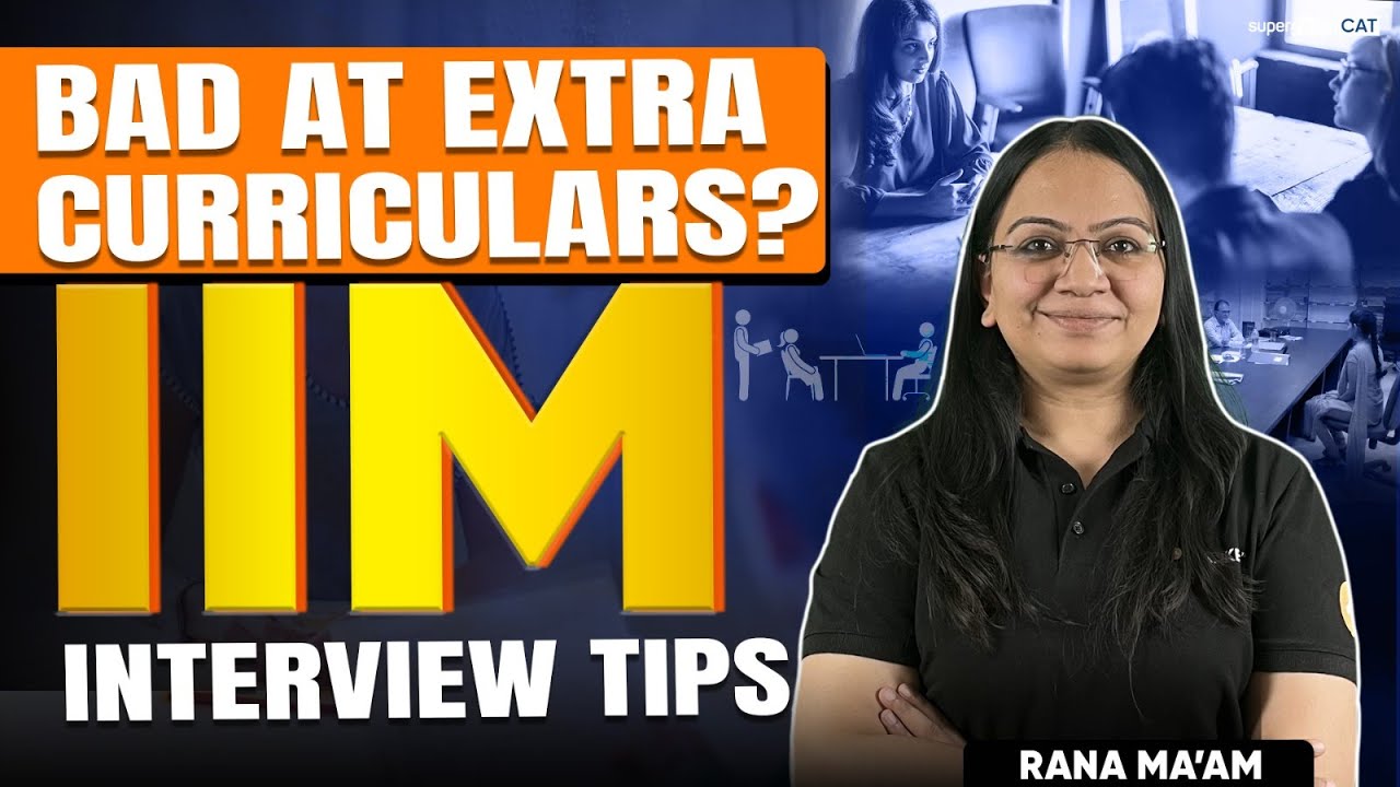 Bad at Extra Curricular? IIM Personal Interview Tips | Tips to Crack IIM Interview