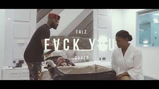 Falz - Fvck You (Cover)