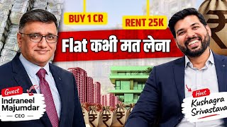 RENT VS BUY a House in India: The Truth Nobody Tells You | Indraneel Majumdar | EP06