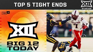 James & Ari Pick the Top 5 Tight Ends | Big 12 Today