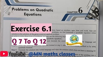 Problems On Quadratic Equations|| Ch 6 || Candid Icse maths class 10|| Ex 6.1 || Q 7 To Q 12
