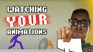 Watching YOUR Animations!