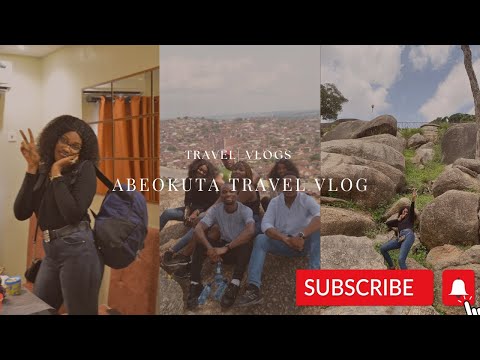 TRAVEL VLOG | HANG OUT WITH FRIENDS| EXPLORING ABEOKUTA